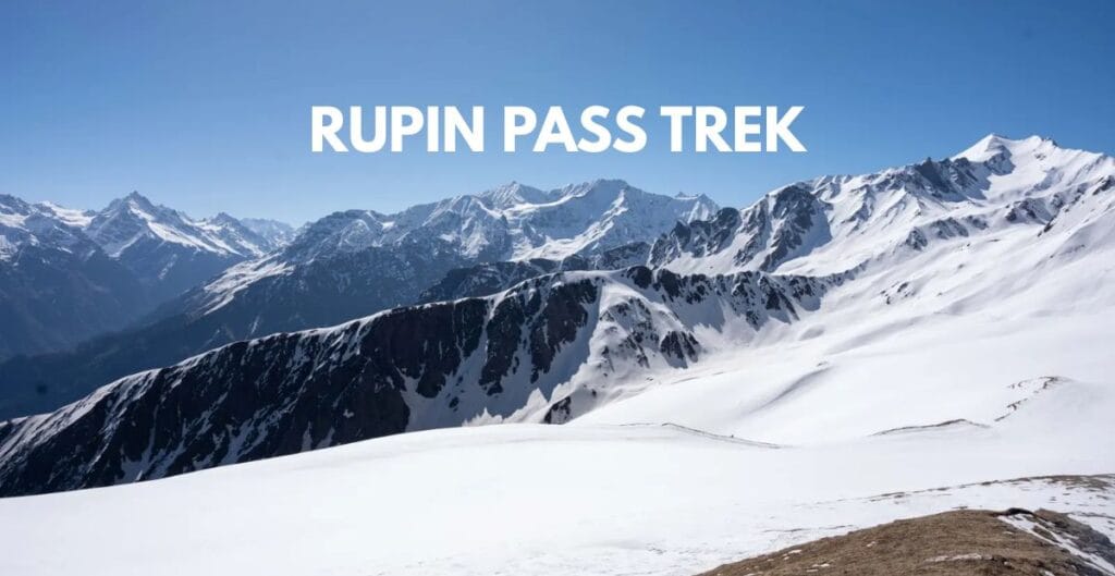 Rupin Pass Trek