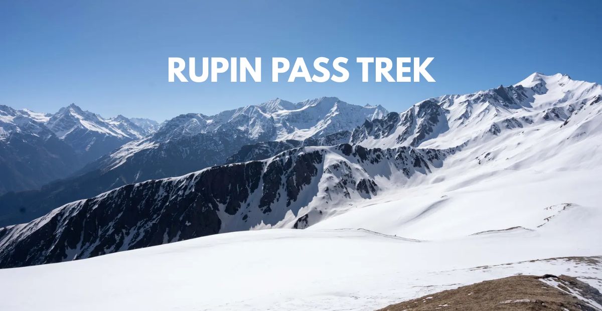 Rupin Pass Trek
