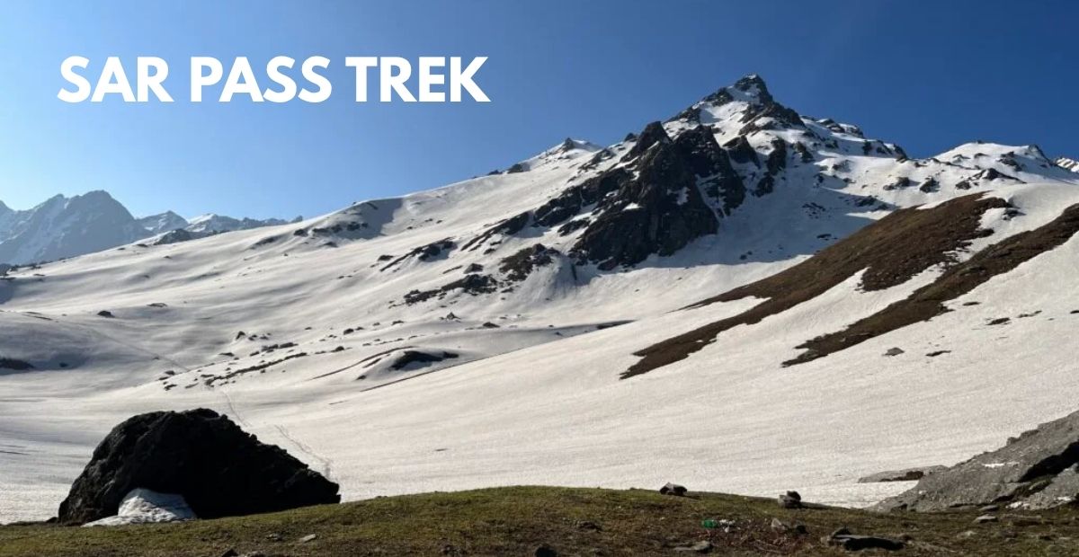 Sar Pass Trek