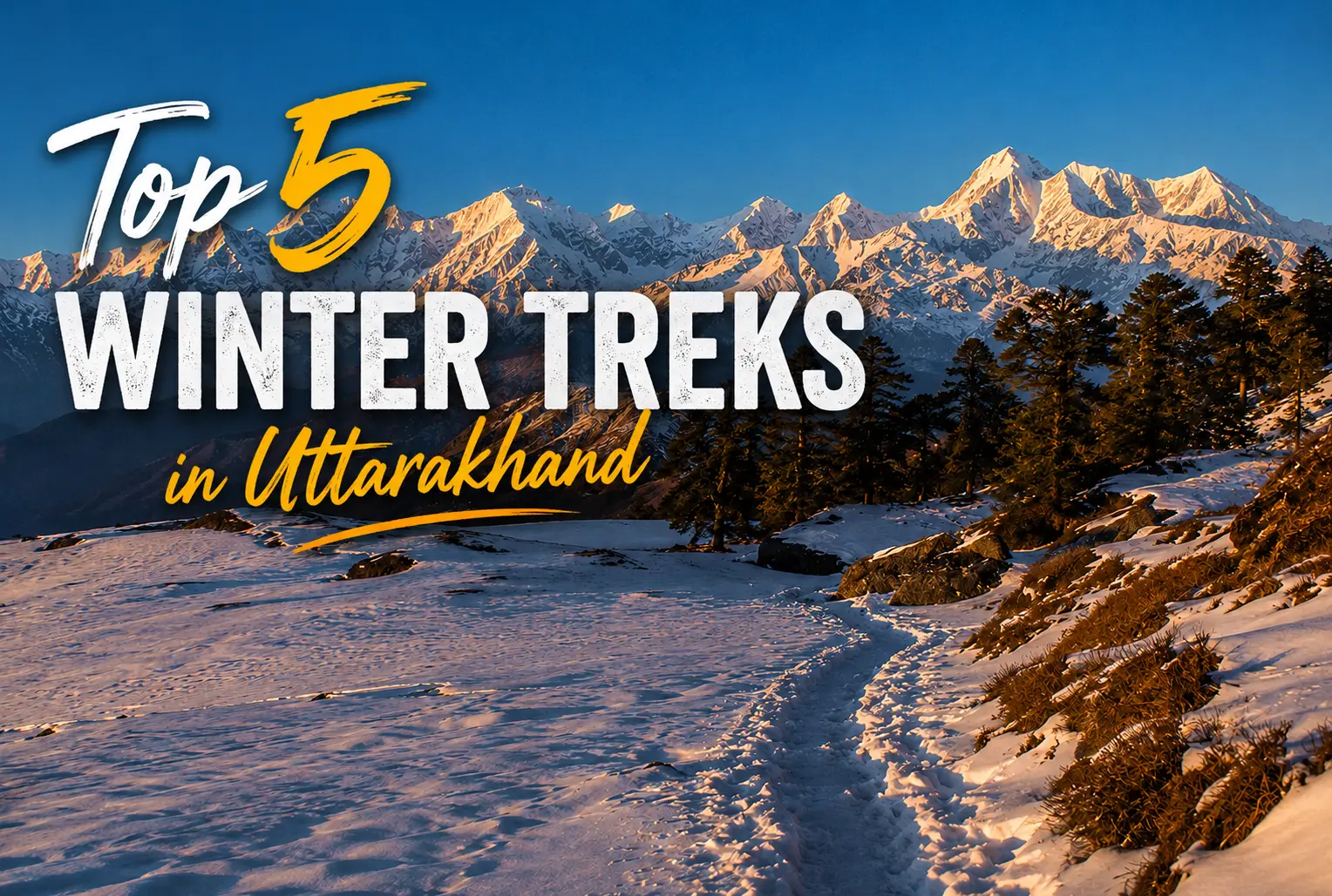 Featured image of best winter trek in uttrakhand